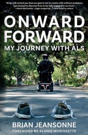 Onward Forward -- My Journey with ALS Finding Beauty and Love in the Clusterf*ck cover image