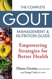 The Complete Gout Management and Nutrition Guide Empowering Strategies for Better Health cover image