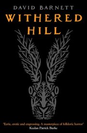 Withered Hill - A Dark and Unsettling British Folk Horror Novel cover image