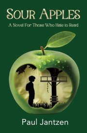 Sour Apples A Novel For Those Who Hate to Read cover image