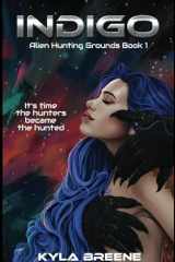 Indigo Alien Hunting Grounds Book 1 cover image