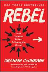 Rebel Find Yourself by Not Following the Crowd cover image