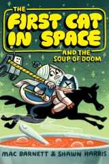 The First Cat in Space and the Soup of Doom A Graphic Novel cover image