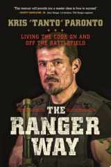 The Ranger Way Living the Code On and Off the Battlefield cover image