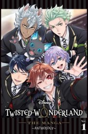 Disney Twisted-Wonderland: The Manga – Anthology, Vol. 1 cover image