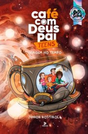 Café com Deus Pai Teens | Viagem no Tempo | Junior Rostirola cover image