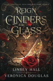 Reign of Cinders and Glass (Fated Fairytales) cover image