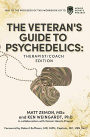 The Veteran's Guide to Psychedelics Therapist/Coach Edition cover image