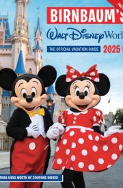 Birnbaum's 2025 Walt Disney World The Official Vacation Guide cover image