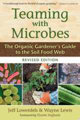 Teaming with Microbes The Organic Gardener's Guide to the Soil Food Web cover image