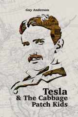 Tesla & The Cabbage Patch Kids Exploring the Lost Empire of Tartaria and the Reset of 1776 cover image