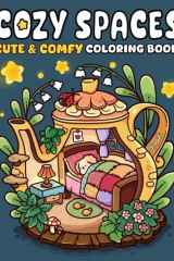 Cozy Spaces: Coloring Books for Adults and Teens Calming Scenes with Cute Animal Characters Help Relieve Stress cover image