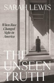 The Unseen Truth When Race Changed Sight in America cover image