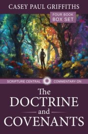 The Scripture Central Commentary on the Doctrine & Covenants cover image
