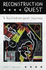 Reconstruction Quest A Neurodivergent Journey cover image