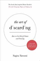 The Art of Discarding How to Get Rid of Clutter and Find Joy cover image
