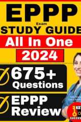 EPPP Exam Prep: All-in-One EPPP Part 1 Review + 675 Practice Questions with In-Depth Answer Explanation for the Examination for Professional Practice ... (Includes 4 Full-Length Practice Tests) cover image