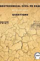 The Essential Guide to Passing the Geotechnical Civil PE Exam Written in the Form of Questions 160 CBT Questions Every PE Candidate Must Answer cover image