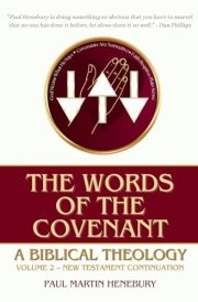 The Words of the Covenant A Biblical Theology, Volume 2: New Testament Continuation cover image