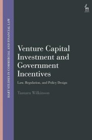 Venture Capital Investment and Government Incentives Law, Regulation, and Policy Design cover image