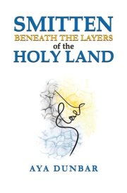 Smitten Beneath the Layers of the Holy Land cover image