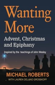 Wanting More: Advent, Christmas and Epiphany cover image