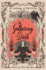 The Gathering Dark An Anthology of Folk Horror cover image