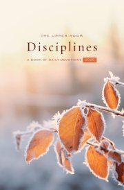 The Upper Room Disciplines 2025 A Book of Daily Devotions cover image