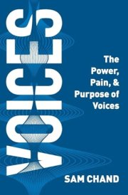Voices The Power, Pain, & Purpose of Voices cover image