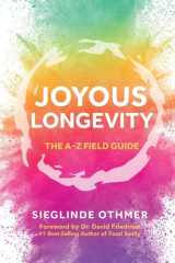 Joyous Longevity The A-Z Field Guide cover image