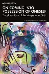 On Coming Into Possession of Oneself Transformations of the Interpersonal Field cover image
