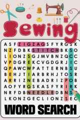 Sewing Word Search: +1000 Sewing Themed Word Searches, Gifts for Sewing Lovers and Enthusiasts of All Skill Levels | Large Print cover image