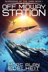 Off Midway Station A Gripping and Action-packed Military Science Fiction Adventure cover image