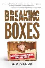 Breaking Boxes Dismantling the Metaphorical Boxes That Bind Us cover image