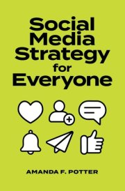Social Media Strategy for Everyone cover image