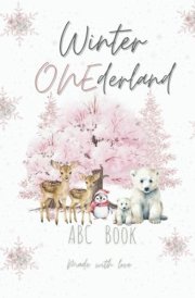 Winter ONE-derland First Birthday ABC Guestbook: Coloring Page Guest Sign in For One Year Old Girls Winter Bday Party cover image