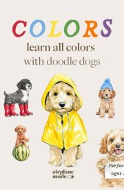 Colors Learn All Colors with Doodle Dogs cover image