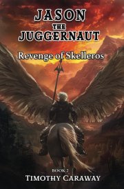 Revenge of Skelleros Jason the Juggernaut Series cover image
