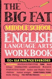The Big Fat Middle School English Language Arts Workbook 100+ ELA Practice Exercises cover image