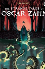 The Strange Tales of Oscar Zahn: Volume 1 [A Graphic Novel] cover image