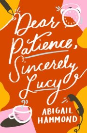 Dear Patience, Sincerely Lucy cover image