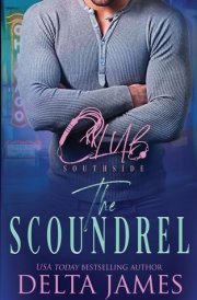 The Scoundrel A Steamy Romantic Suspense cover image