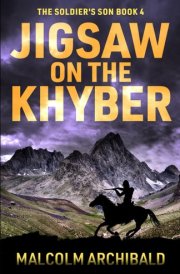 Jigsaw on the Khyber (The Soldier's Son) cover image