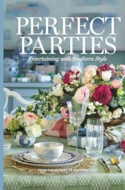 Perfect Parties Entertaining with Southern Style cover image