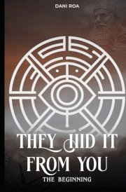 They hid it from you - The beginning cover image