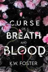 A Curse of Breath and Blood The Mind Breaker Book 1 cover image