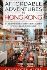Affordable Adventures in Hong Kong: Discover This City on Your Next Solo Trip Without Going Over Budget cover image