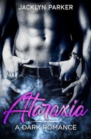Ataraxia: A Dark Romance (The Mill City Series) cover image