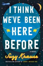 I Think We've Been Here Before A Novel cover image