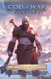 God of War Ragnarok: THE OFFICIAL GAME GUIDE: Everything You Need to Conquer Every Quest, Master Every Collectible and DLC, Uncover Every Secret! cover image